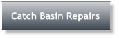 Catch Basin Repairs