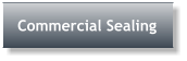 Commercial Sealing