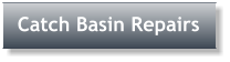 Catch Basin Repairs