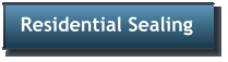 Residential Sealing